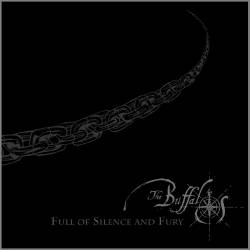 The Buffalos : Full of Silence and Fury